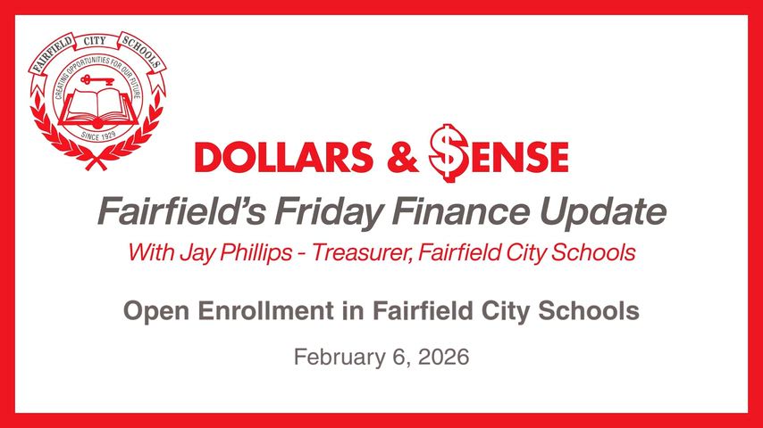 In this episode of Dollars and Sense: Fairfield's Friday Finance Update, Treasurer Jay Phillips explains open enrollment in the Fairfield City School District. He breaks down what it is, how it works, and why, when it’s managed responsibly, can be a positive for our district — educationally and financially.