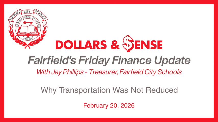 Video will explain why transportation isn’t one of the budget cuts. 