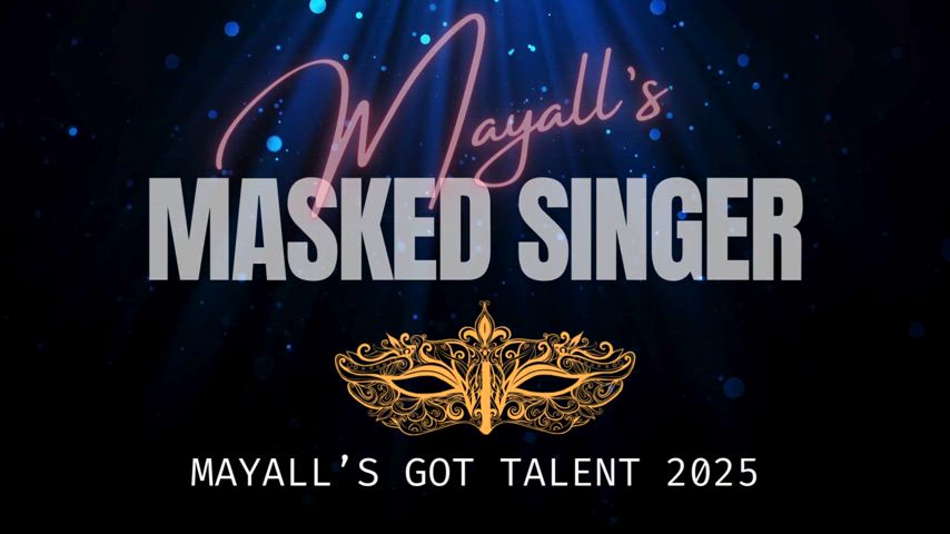 Thank you to everyone who came out to support the Mayall's Got Talent Show on Friday! The Masked Singer: Staff Edition Reveal happened during the show. Watch the video to see the big reveal!