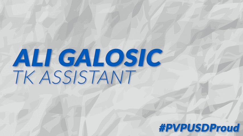 Video of proud employee, Ali Galosic, describes her time serving PVPUSD.
